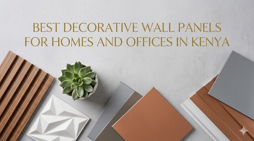 Best Wall Panel Solutions for Modern Kenyan Interiors